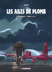 Les ailes de plomb - int�grale T.2