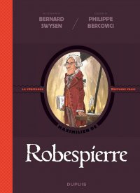 Les m�chants de l'histoire - Robespierre