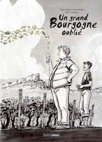 Un grand bourgogne oubli� - �dition coffret
