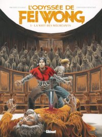 L'odyss�e de Fei Wong T.3