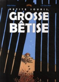 Petite souris, grosse b�tise