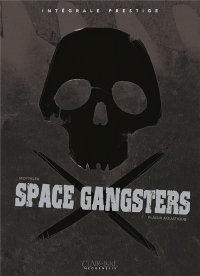 Space gangsters - int�grale
