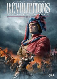 R�volutions - Quand l'histoire de France a bascul� T.3