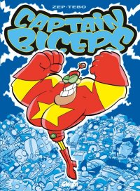 Captain Biceps T.1 - op�ration jeunesse