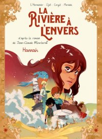 La rivi�re � l'envers T.2