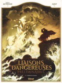 Liaisons dangereuses - pr�liminaires T.3