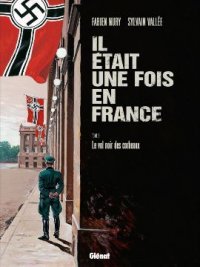 Il �tait une fois en France T.2