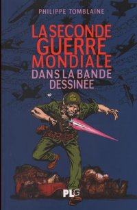 La seconde guerre Mondiale dans la bande dessin�e