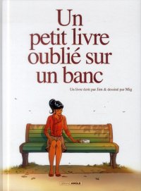 Un petit livre oubli� sur un banc T.1