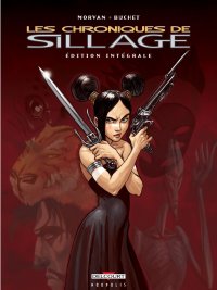 Les chroniques de Sillage - int�grale