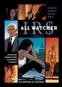I.R.S. All watcher - int�grale T.1