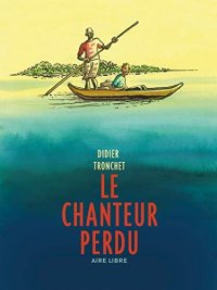 Le chanteur perdu