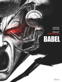 Lone Sloane - Babel - �dition N&B