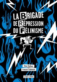 La brigade de r�pression du f�linisme