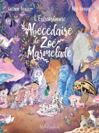 L'extraordinaire ab�c�daire de Zo� Marmelade
