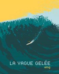 La vague gel�e