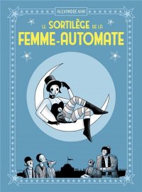Le sortil�ge de la femme-automate