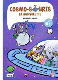 Cosmo-souris et Ampoulette T.4