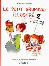 Le petit grumeau illustr� T.2