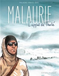 Malaurie, l'appel de Thul�