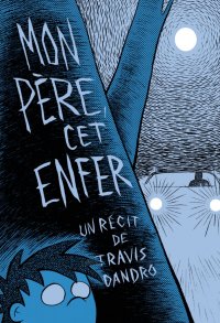Mon p�re, cet enfer