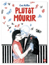 Plut�t mourir
