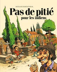 Pas de piti� pour les indiens