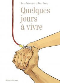 Quelques jours � vivre