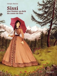 Sissi - une femme au-del� du conte de f�es