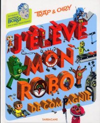 J'�l�ve mon robot de compagnie