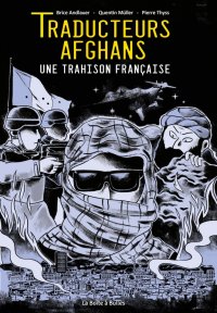 Traducteurs afghans - une trahison fran�aise