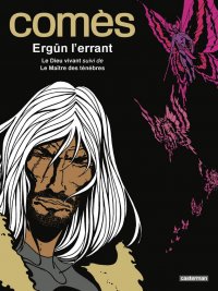 Com�s, Erg�n l'errant