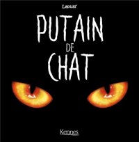Putain de chat T.1