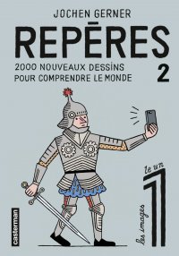 Rep�res, 2000 dessins pour comprendre le monde T.2