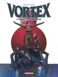 Vortex - int�grale T.1