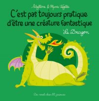 C'est pas toujours pratique d'�tre une cr�ature fantastique - Le Dragon