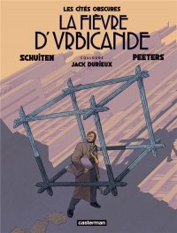 Les cit�s obscures - la fi�vre d'Urbicande - �dition couleur