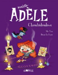 Mortelle Ad�le T.10