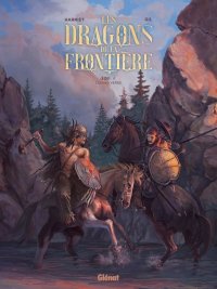 Les dragons de la fronti�re T.2