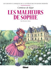 Les grands classiques de la litt�rature en bande dessin�e - Les malheurs de Sophie