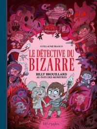 Le d�tective du bizarre T.2