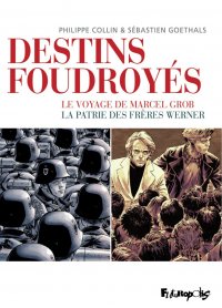 Destins foudroy�s