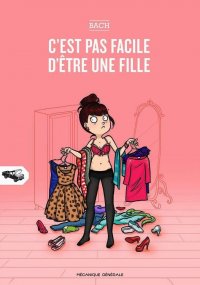 C'est pas facile d'�tre une fille T.1