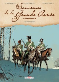 Souvenirs de la grande arm�e - int�grale