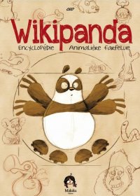 Wikipanda - encyclop�die animali�re farfelue T.1