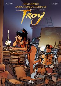 Encyclop�die anarchique du monde de Troy T.1
