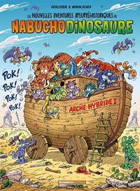 Les nouvelles aventures apeupr�historiques de Nabuchodinosaure T.6