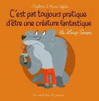 C'est pas toujours pratique d'�tre une cr�ature fantastique - Le Loup-garou
