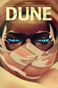Dune : Maison Atr�ides T.2