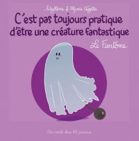 C'est pas toujours pratique d'�tre une cr�ature fantastique - Le fant�me